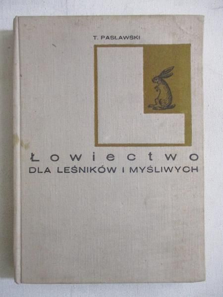 Łowiectwo dla leśników i myśliwych