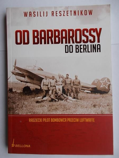 Reszetnikow Wasilij - Od Barbarossy do Berlina