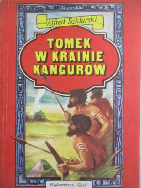 Szklarski Alfred - Tomek w krainie kangurów
