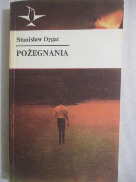 Dygat Stanisław - Pożegnania