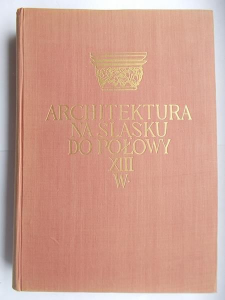 Architektura na Śląsku do połowy XIII wieku