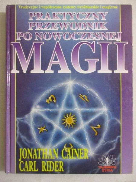 Cainer Jonathan  - Praktyczny przewodnik po nowoczesnej magii