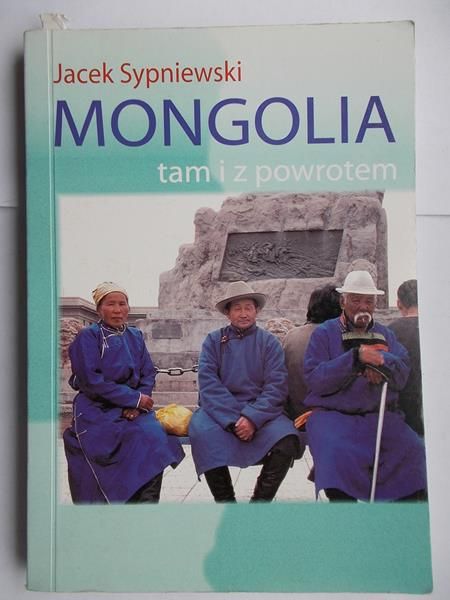 Mongolia tam i z powrotem