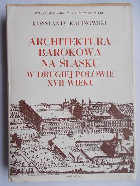 Architektura barokowa na śląsku w drugiej połowie XVII wieku