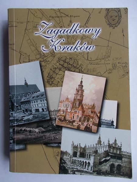 Hapanowicz Piotr (red.) - Zagadkowy Kraków