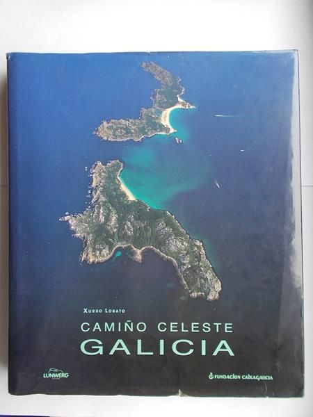 Camino celeste. Galicia