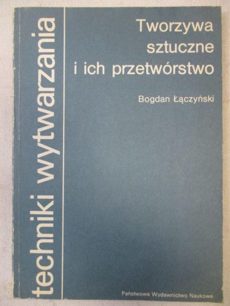 Tworzywa sztuczne i ich przetwórstwo