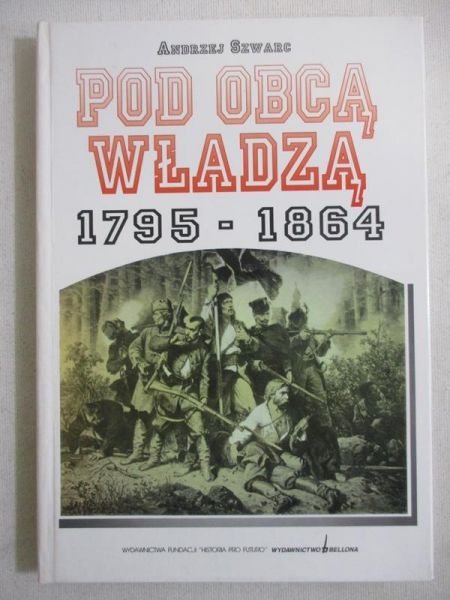 Pod obcą władzą 1795-1864