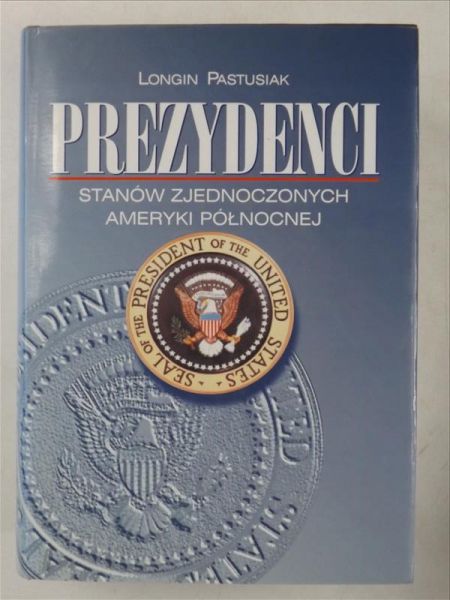 Prezydenci Stanów Zjednoczonych Ameryki Północnej
