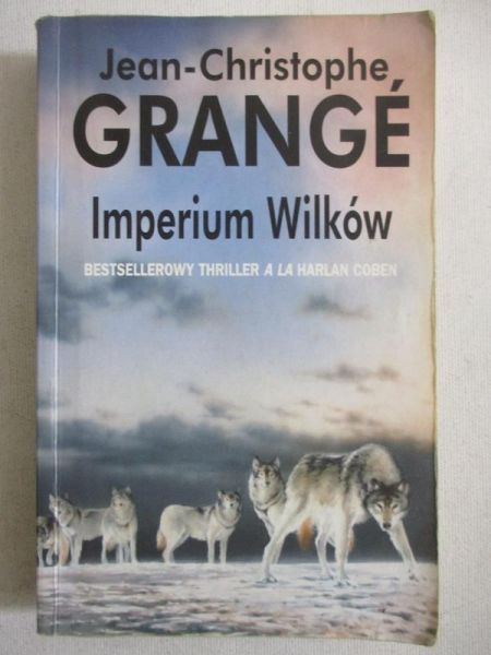 Grange Jean-Christophe - Imperium Wilków