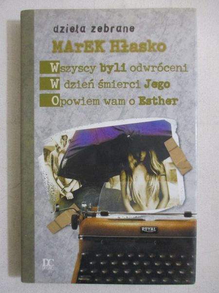 Hłasko Marek - Wszyscy byli odwróceni