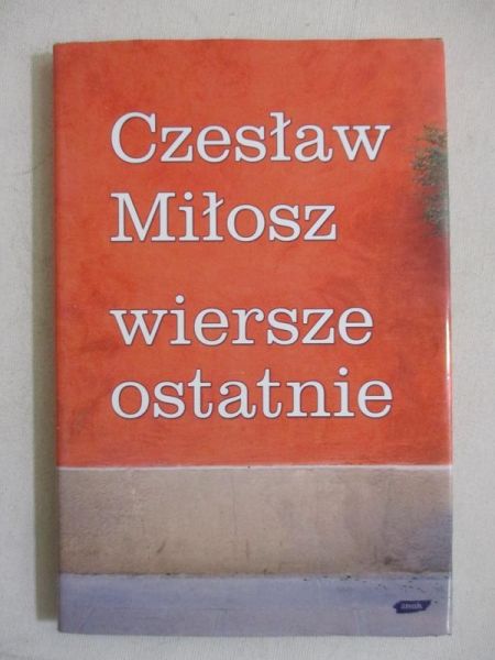 Wiersze ostatnie