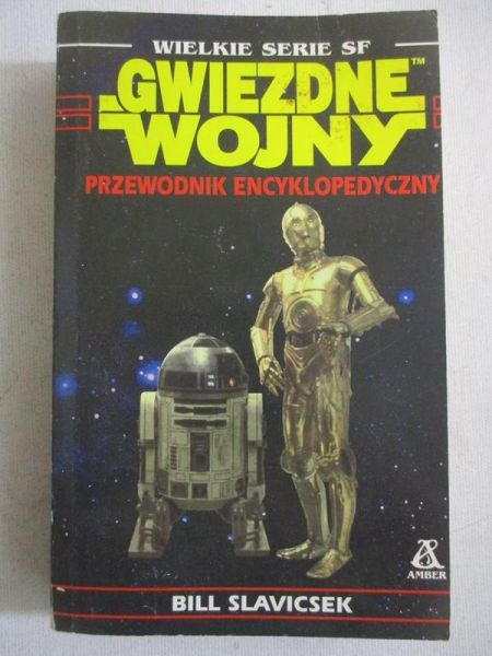 Bill Slavicsek - Gwiezdne wojny. Przewodnik Encyklopedyczny