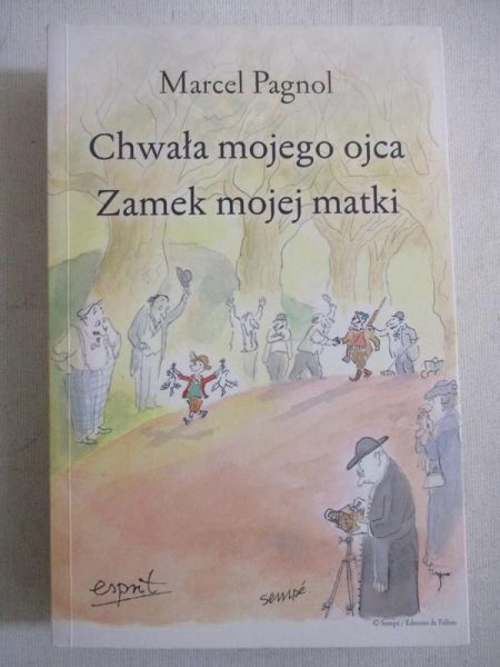 Pagnol Marcel - Chwała mojego ojca. Zamek mojej matki