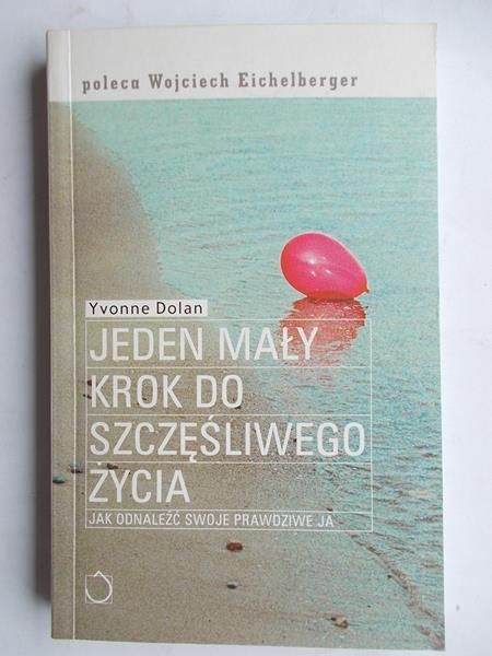 Dolan Yvonne - Jeden mały krok do szczęśliwego życia