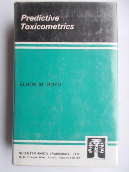 Boyd Eldon M. - Predictive Toxicometrics