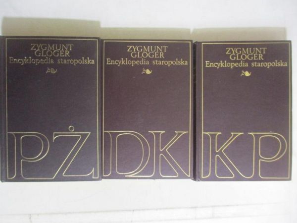 Gloger Zygmunt - Encyklopedia staropolska, Tom II-IV