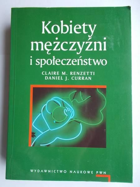 Renzetti Claire M. - Kobiety, mężczyźni i społeczeństwo