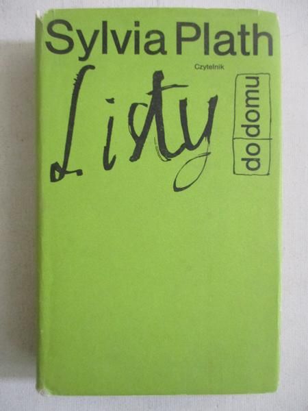 Plath Sylvia - Listy do domu