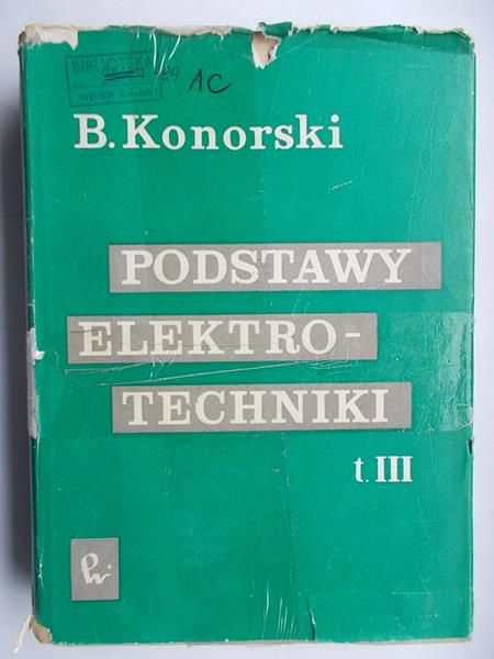 Podstawy elektrotechniki, tom III