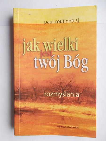 Coutinho Paul - Jak wielki jest twój Bóg