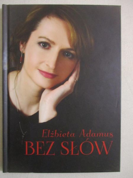 Adamus Elżbieta -  Bez słów