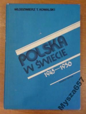 Polska W Świecie 1945 - 1956