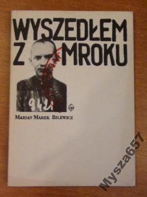 Bilewicz WYSZEDŁEM Z MROKU