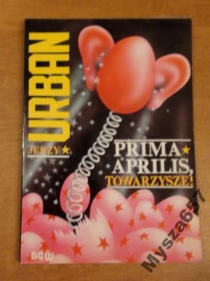 Prima Aprilis, Towarzysze!