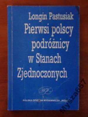 Pierwsi Polscy Podróżnicy W Stanach