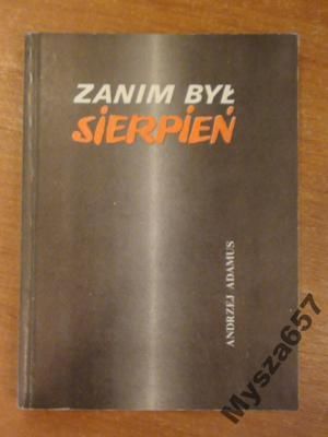 Zanim Był Sierpień