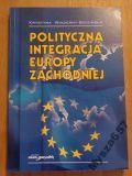 Bidzińska POLITYCZNA INTEGRACJA EUROPY