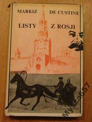 MARKIZ DE CUSTINE Listy z Rosji ROSJA 1939 r.