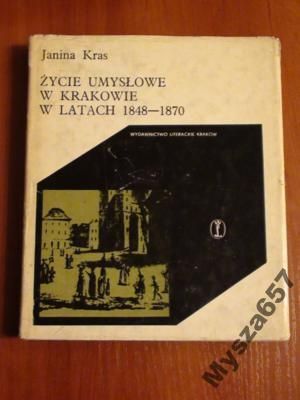 Życie Umysłowe W Krakowie W Latach 1848-70