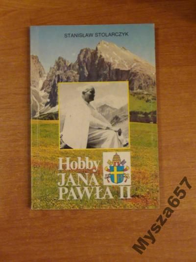 HOBBY JANA PAWŁA II Góry-narty-kajak