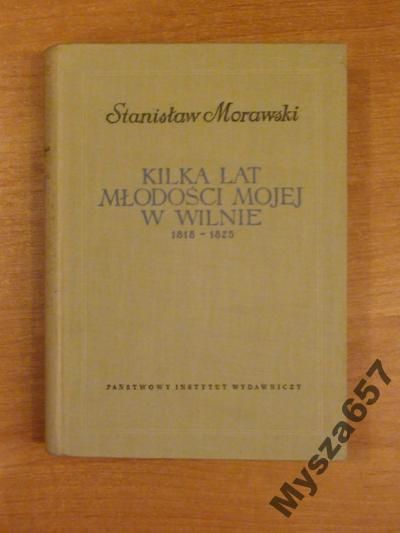Kilka Lat Młodości Mojej 1818-1825
