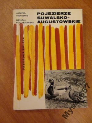 Janina Wengris POJEZIERZE SUWALSKO-AUGUSTOWSKIE