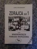 Zdrajca Nr 1 Czyli Wniebowzięcie Pawlika Mrozowa