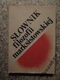 Jaroszewski SŁOWNIK FILOZOFII MARKSISTOWSKIEJ