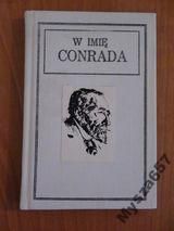 W IMIĘ CONRADA Conrad w poezji polskiej
