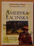 AMERYKA ŁACIŃSKA seria Śladami Odkrywców