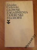 Cackowski GŁÓWNE ZAGADNIENIA I KIERUNKI FILOZ.