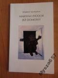 Szynkariow MAKSYM I FIODOE Jeż domowy