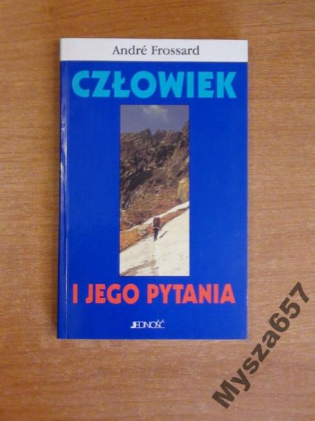 Frosard CZŁOWIEK I JEGO PYTANIA