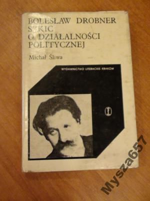 Bolesław Drobner Szkic O Działaln. Polit.