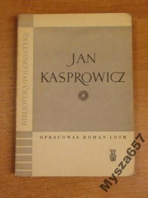 Loth JAN KASPROWICZ Biblioteka Polonistyki