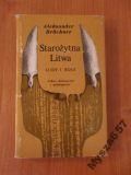 Aleksander Bruckner STAROŻYTNA LITWA Ludy i bogi