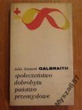 Galbraith SPOŁECZEŃSTWO DOBROBYTU