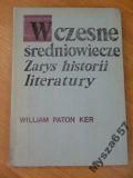 Wczesne Średniowiecze Zarys Hist. Literat.