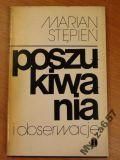 Marian Stępień POSZUKIWANIA I OBSERWACJE